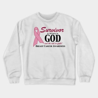 Survivor by the grace of God Crewneck Sweatshirt